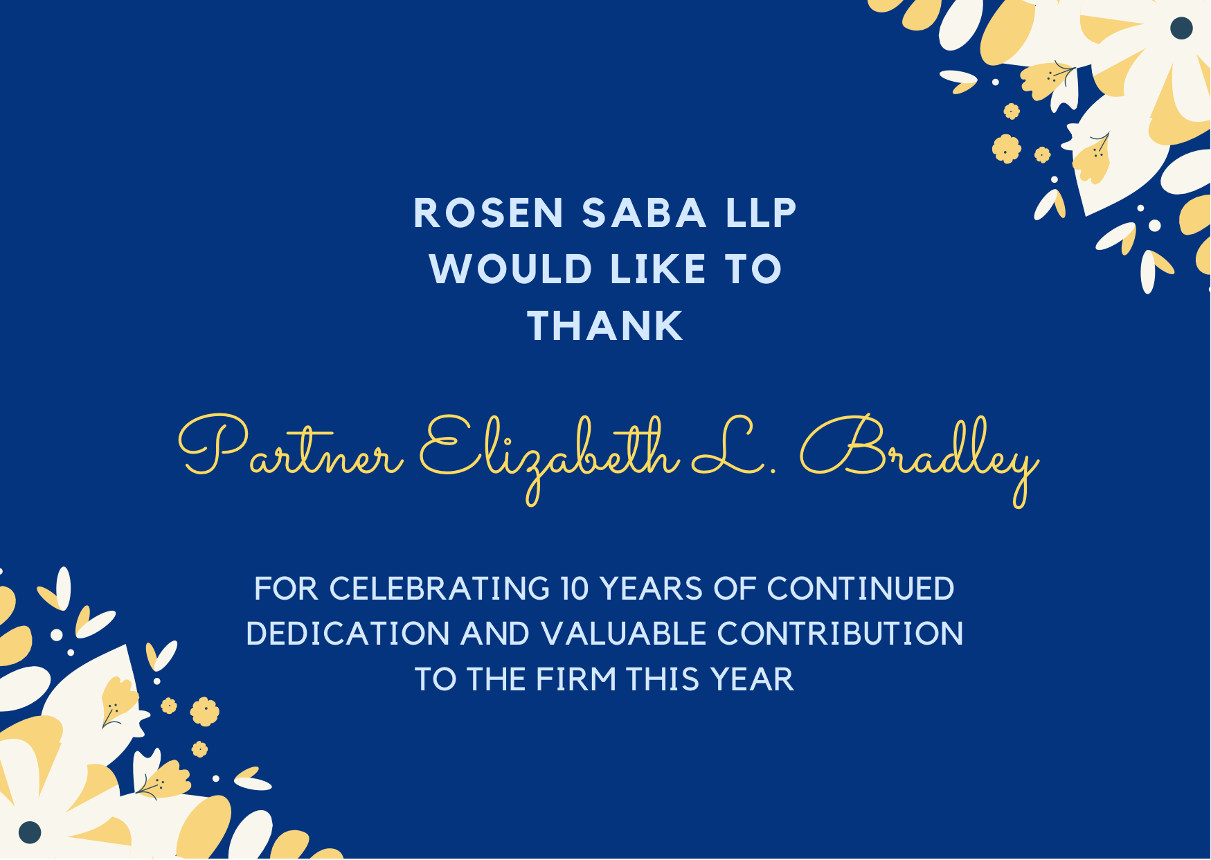 Partner Elizabeth L. Bradley celebrates 10 Years with Rosen Saba, LLP